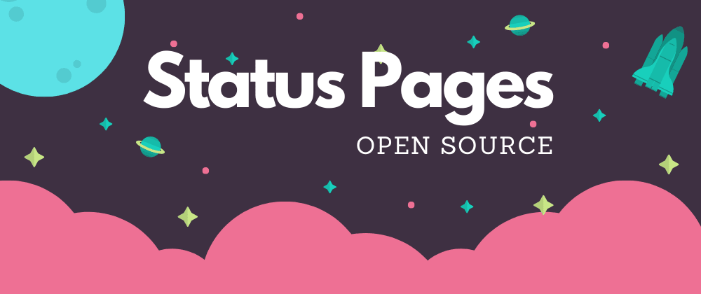4 Hand-Picked Open-Source Status Page Tools